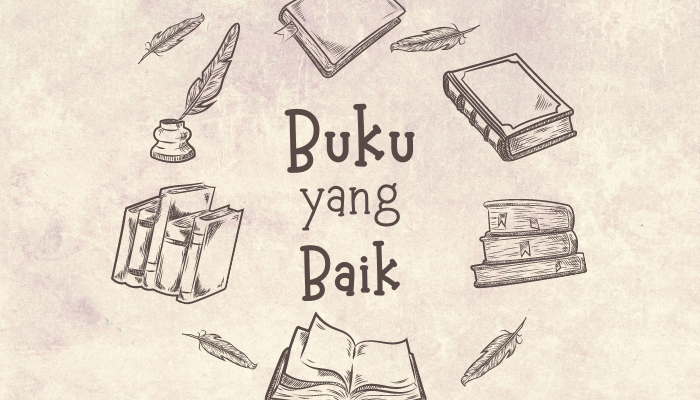      Ingin Menulis Buku? Jangan Hanya Menarik, Anda Juga Harus Menulis Buku yang Baik!