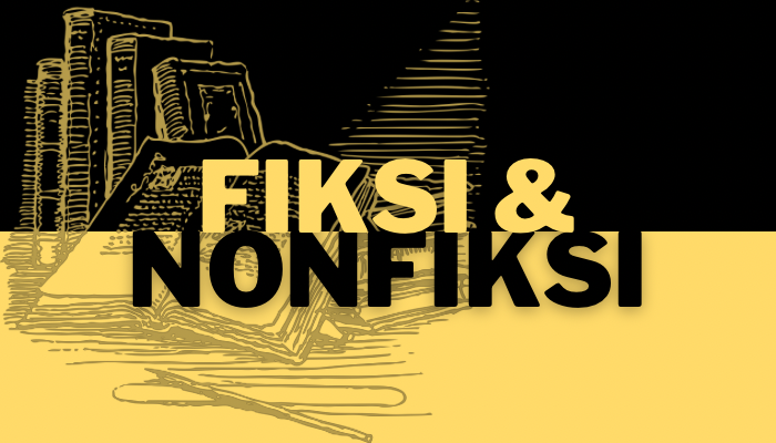 4 Perbedaan Buku Fiksi dan Nonfiksi, Penulis Pemula Wajib Tahu!