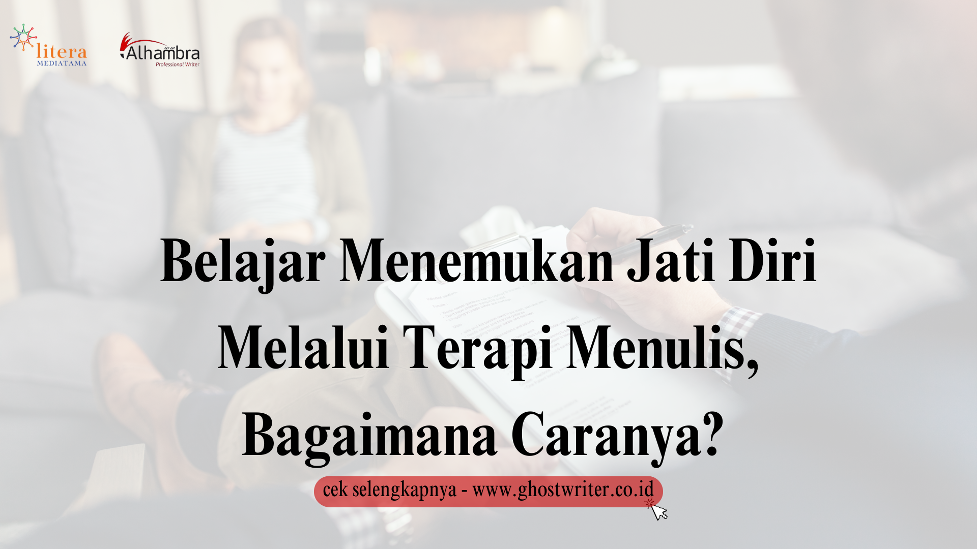Belajar Menemukan Jati Diri Melalui Terapi Menulis, Bagaimana Caranya?