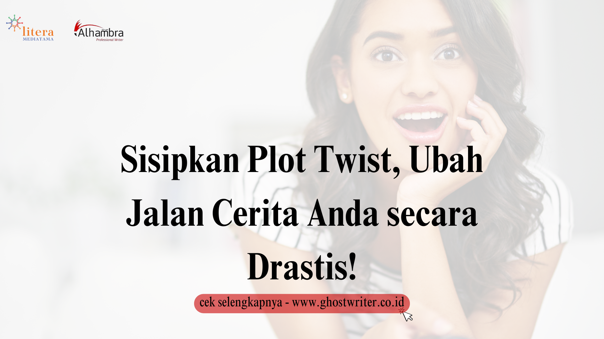 Sisipkan Plot Twist, Ubah Jalan Cerita Anda secara Drastis!