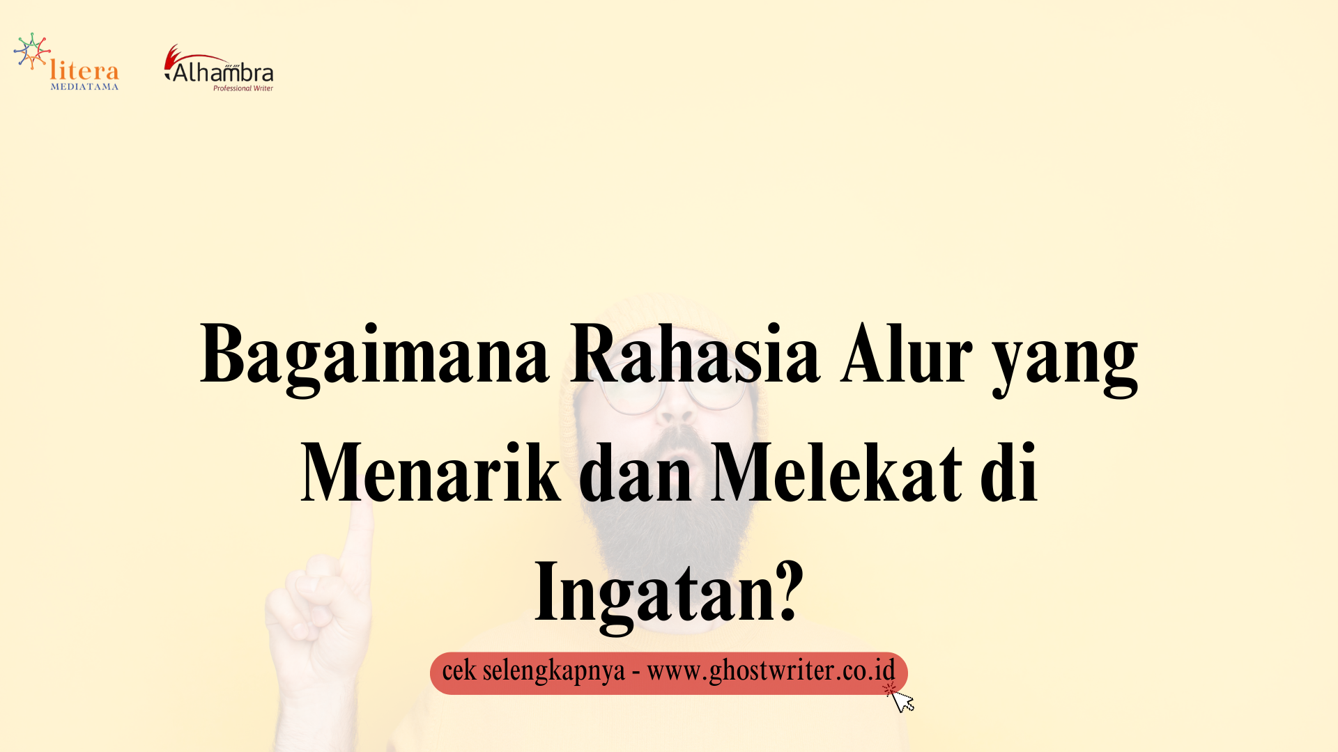 Bagaimana Rahasia Alur yang Menarik dan Melekat di Ingatan?