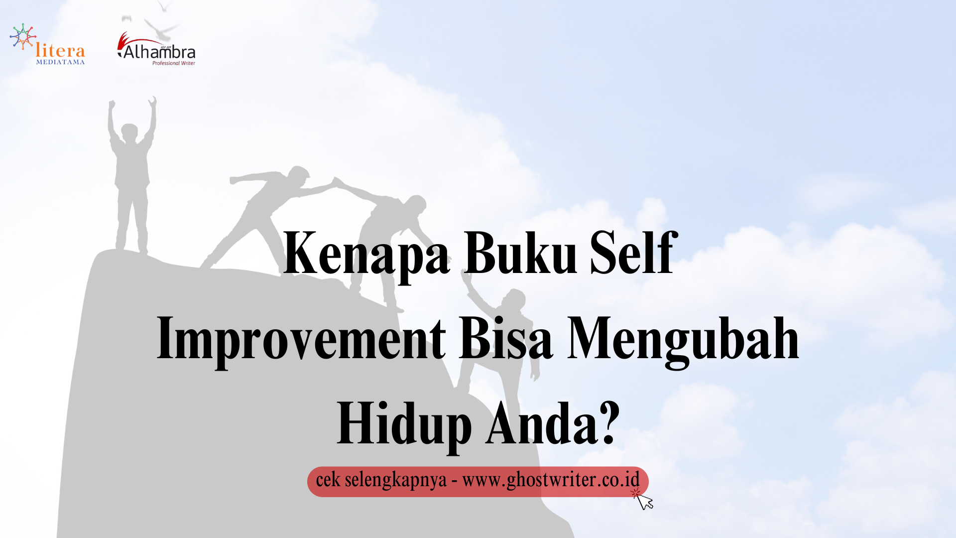 Kenapa Buku Self Improvement Bisa Mengubah Hidup Anda?