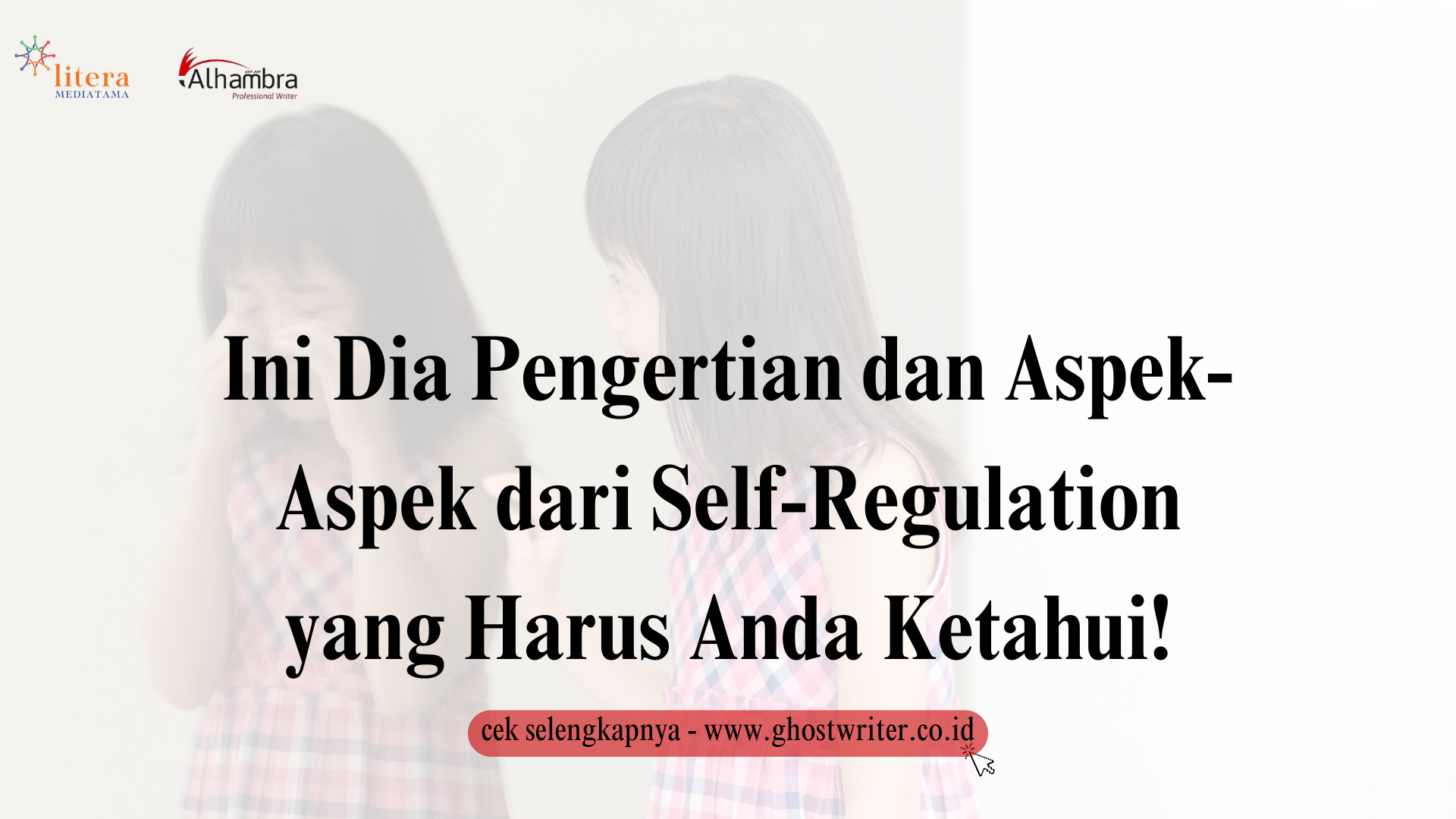 Ini Dia Pengertian dan Aspek-Aspek dari Self-Regulation yang Harus Anda Ketahui!