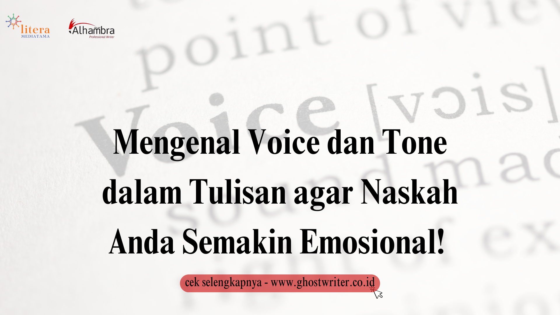 Mengenal Voice dan Tone dalam Tulisan agar Naskah Anda Semakin Emosional! Yuk, Simak Apa Saja!