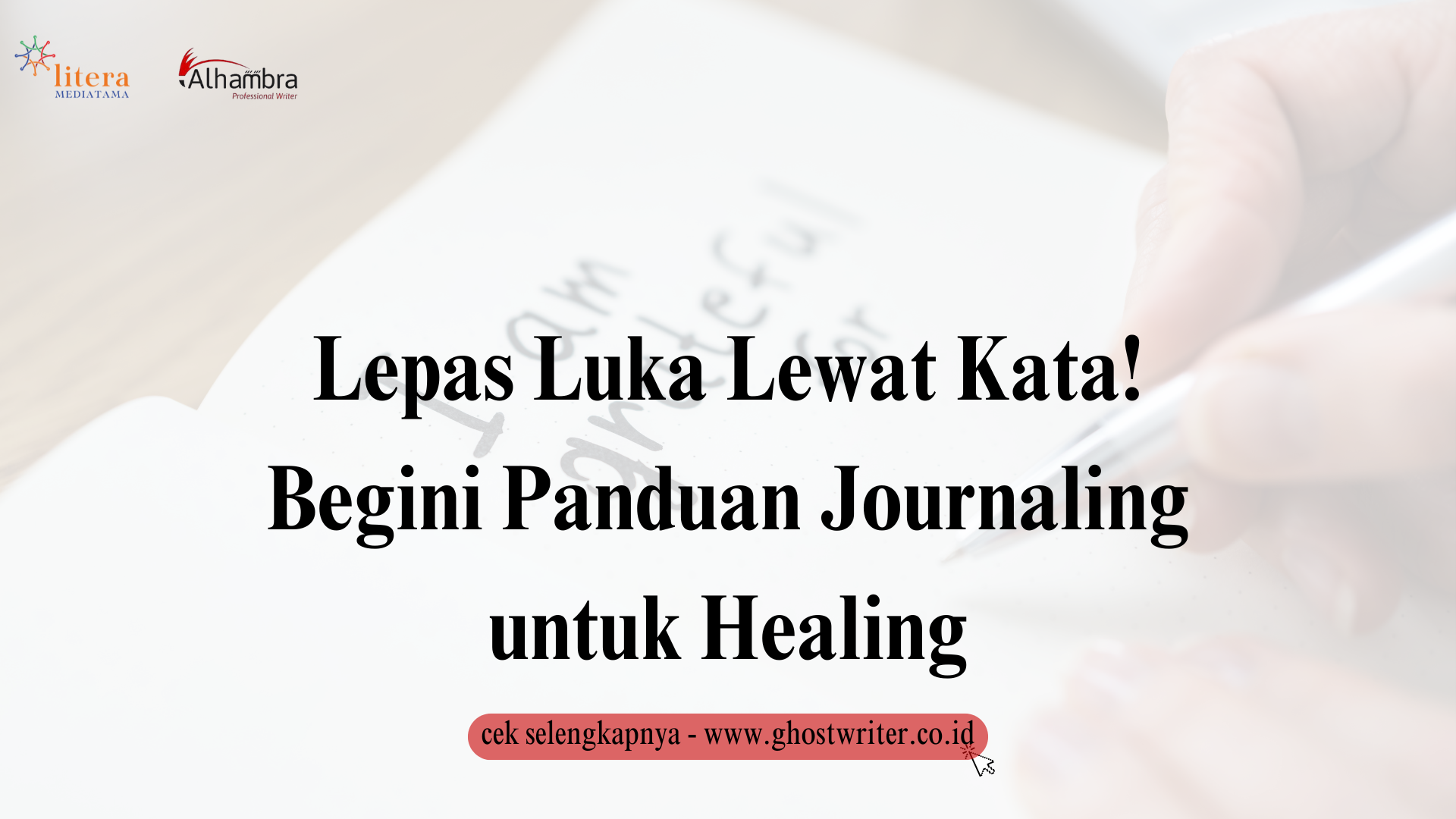 Lepas Luka Lewat Kata! Begini Panduan Journaling untuk Healing