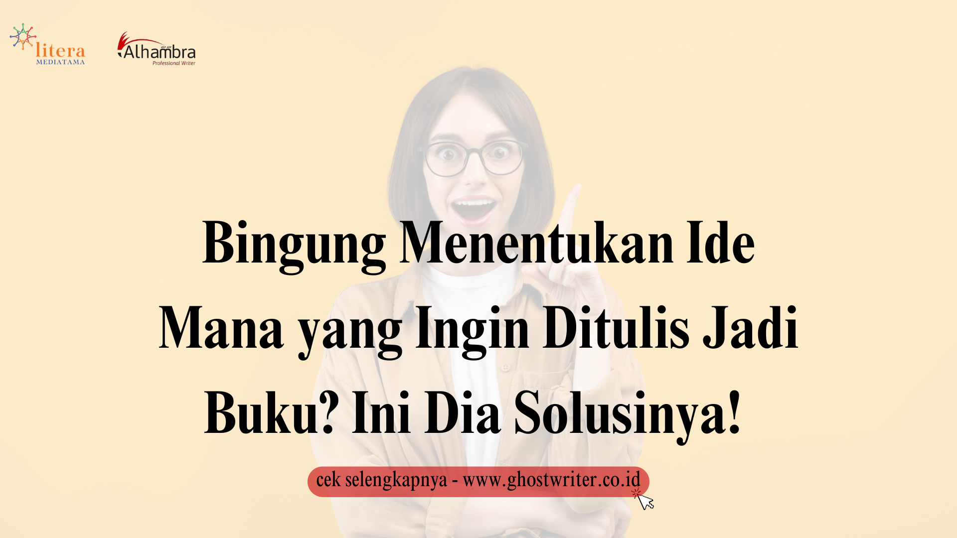 Bingung Menentukan Ide Mana yang Ingin Ditulis Jadi Buku? Ini Dia Solusinya!