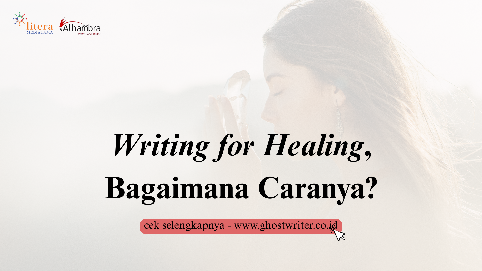 Writing for Healing: Cara Unik dan Asyik untuk Pemulihan Diri