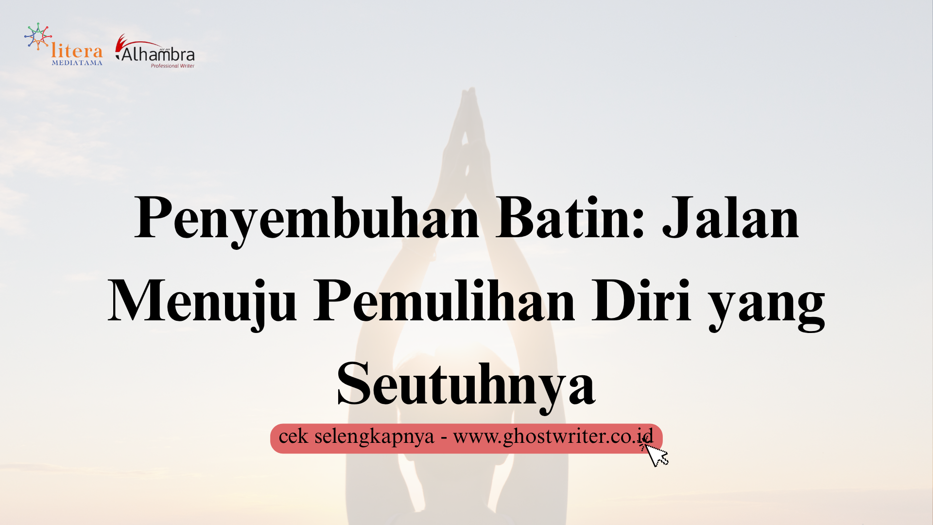 Penyembuhan Batin: Jalan Menuju Pemulihan Diri yang Seutuhnya