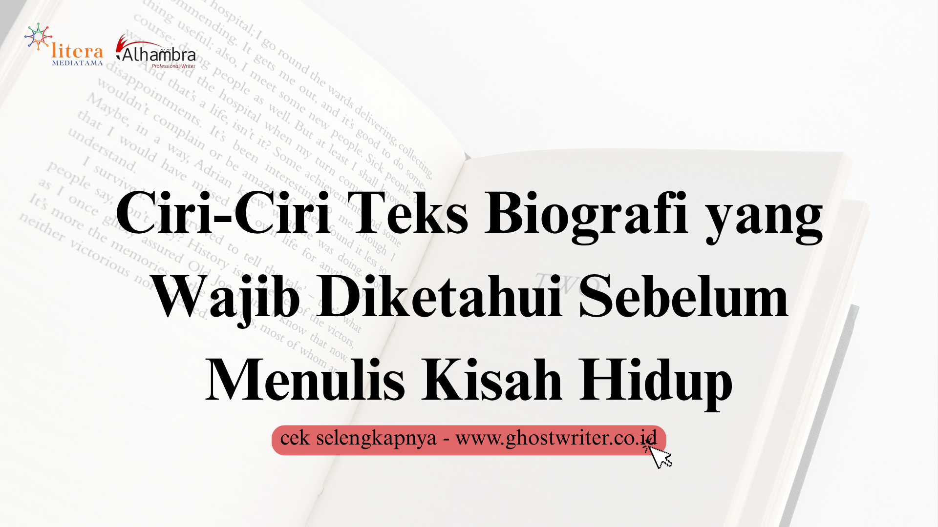 Ciri-Ciri Teks Biografi yang Wajib Diketahui Sebelum Menulis Kisah Hidup