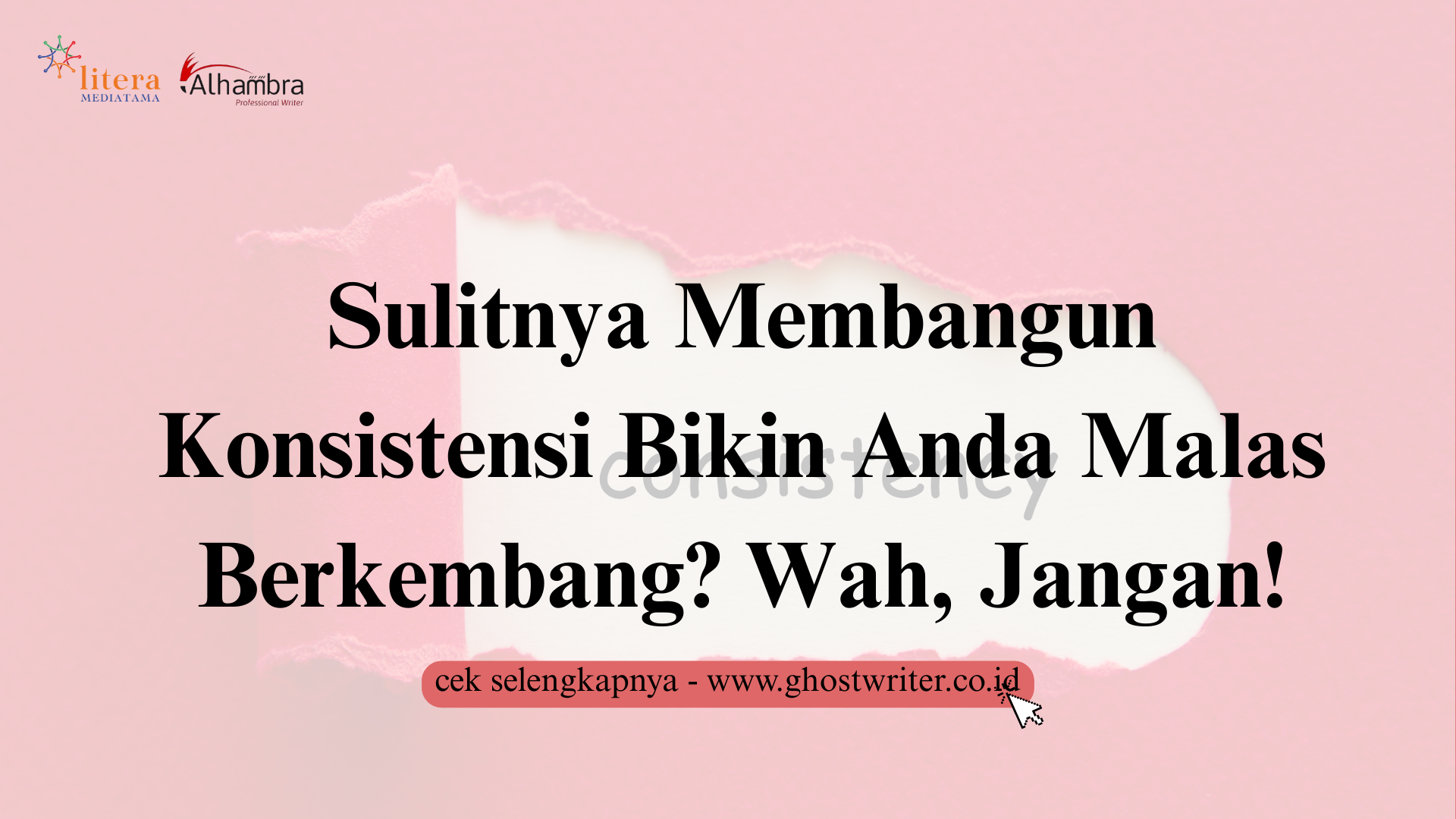 Merasa Sulit Membangun Konsistensi? Mungkin Anda Harus Lakukan Ini!