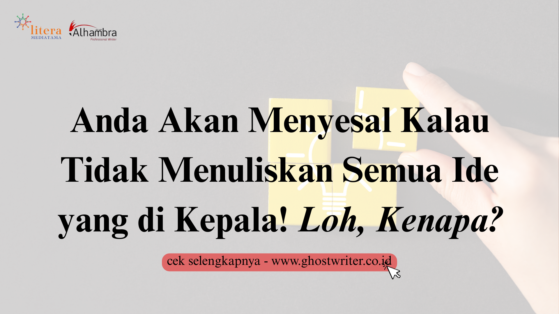 Menulis Ide Sebelum Menyesal, Ini Dia Langkah Awal Berkarya!