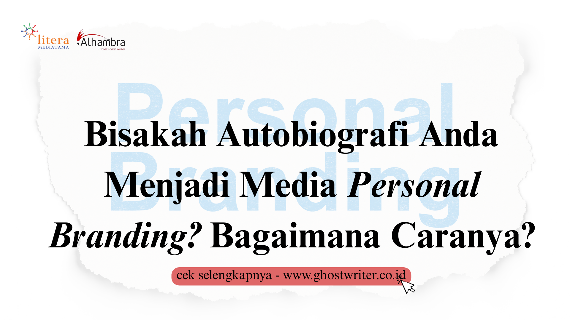 Buku Autoautobiografi untuk Personal Branding: Strategi Ampuh Membangun Citra Lewat Cerita
