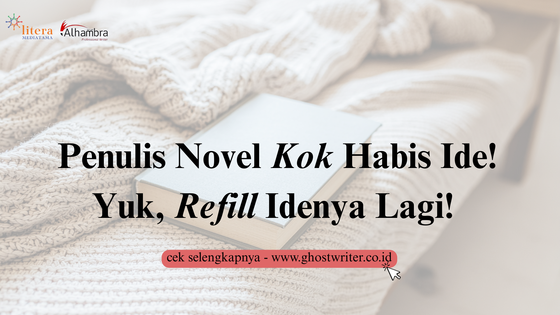 Tips Menulis Novel untuk Pemula yang Sering Kehabisan Ide!