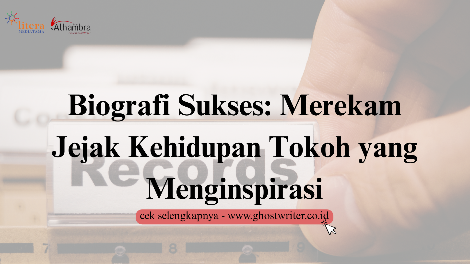 Biografi Sukses: Merekam Jejak Kehidupan Tokoh yang Menginspirasi