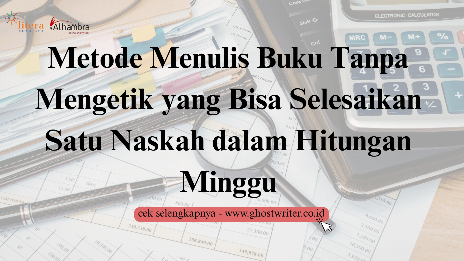 Metode Menulis Buku Tanpa Mengetik yang Bisa Selesaikan Satu Naskah dalam Hitungan Minggu