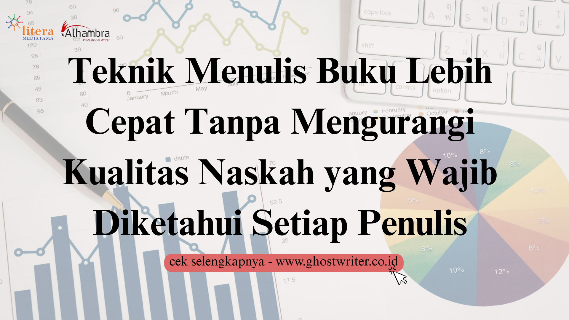 Teknik Menulis Buku Lebih Cepat Tanpa Mengurangi Kualitas Naskah yang Wajib Diketahui Setiap Penulis