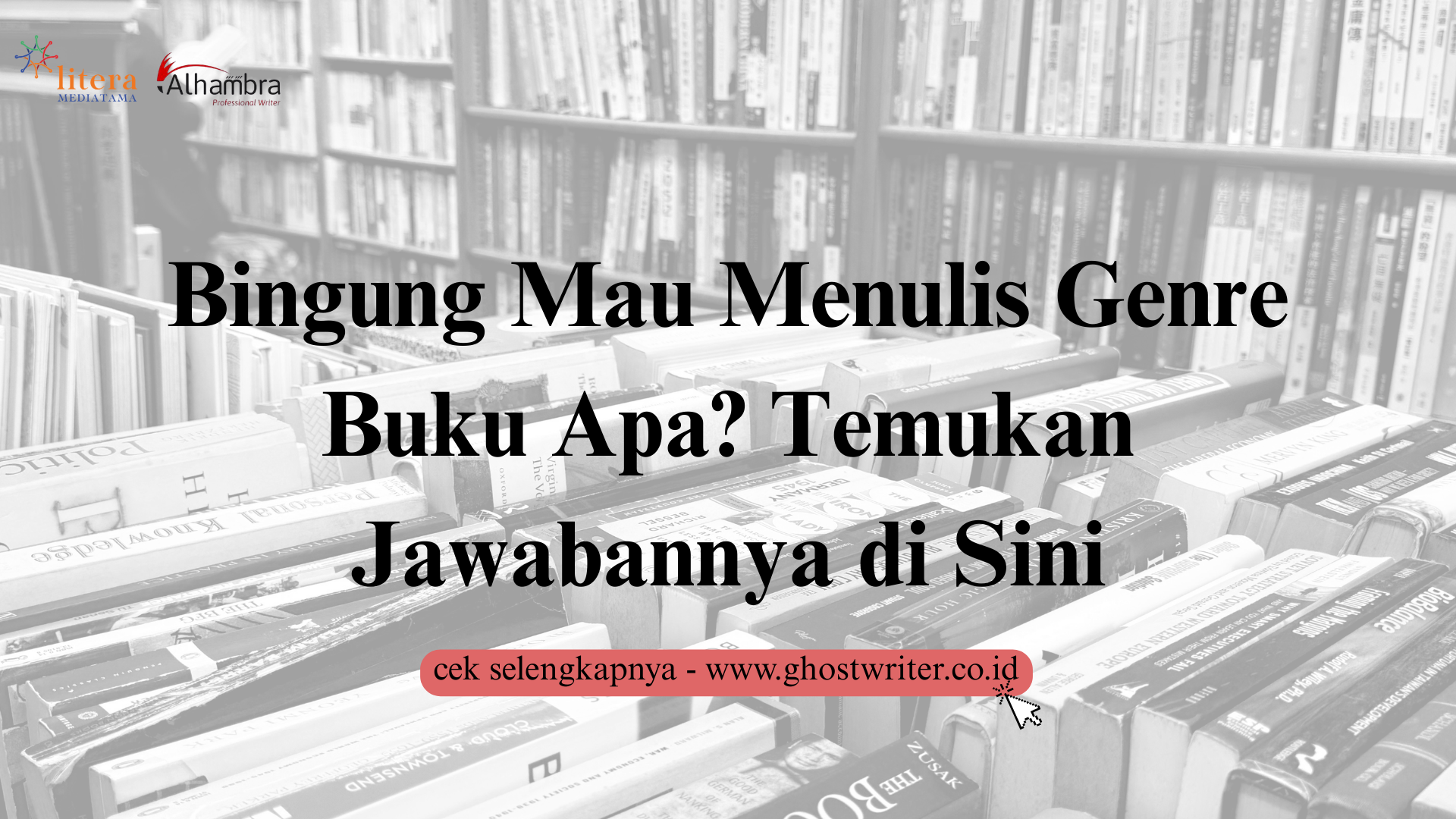 Bingung Mau Menulis Genre Buku Apa? Temukan Jawabannya di Sini