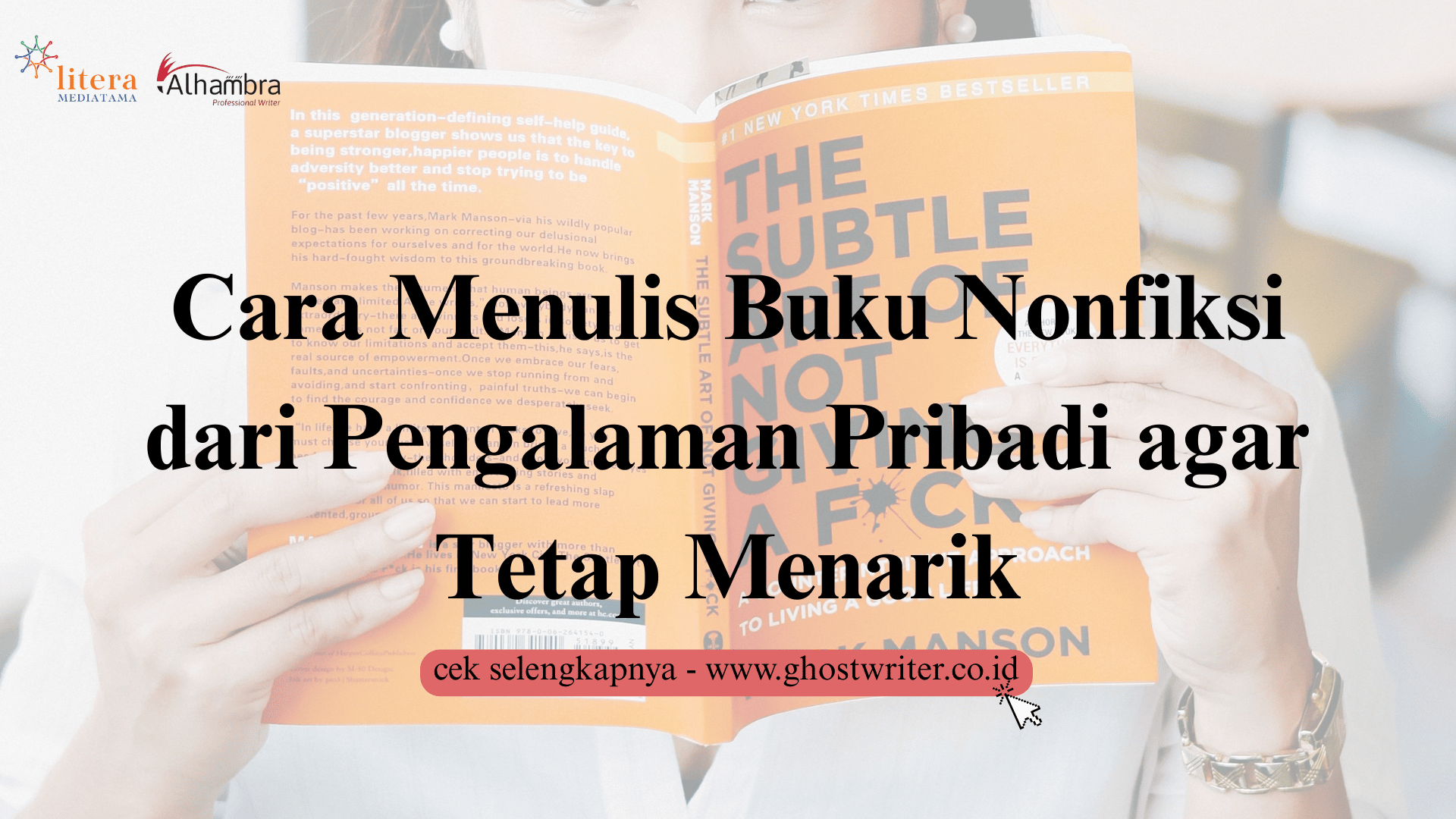 Cara Menulis Buku Nonfiksi dari Pengalaman Pribadi Tanpa Takut Terlihat Biasa Saja