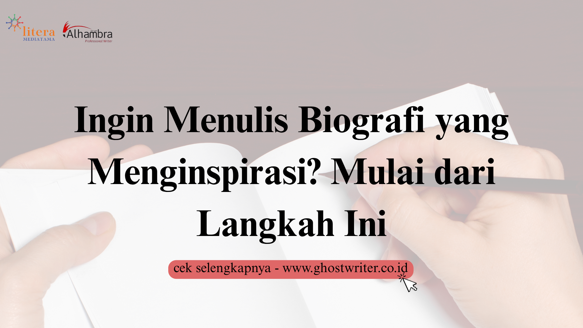 Langkah Mudah Menulis Buku Biografi yang Menginspirasi dan Mudah Dibaca