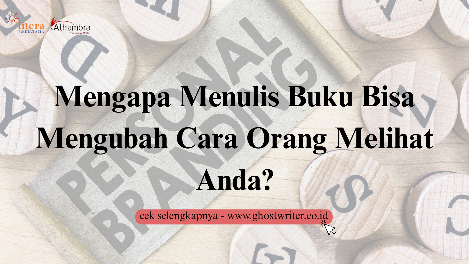 Menulis Buku untuk Membangun Kredibilitas, Sebuah Strategi Personal Branding yang Jarang Disadari