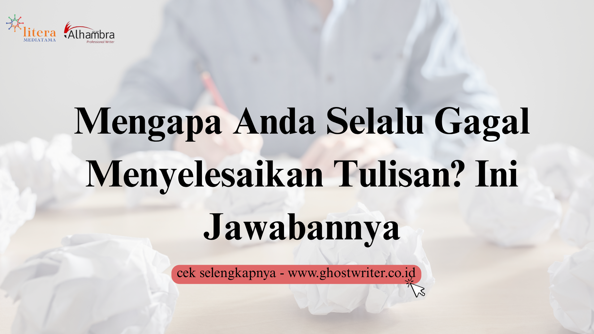 Tulisan Sering Mandek? Ini Metode Menyelesaikan Tulisan Hingga Tuntas